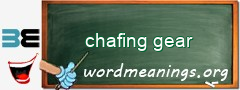 WordMeaning blackboard for chafing gear